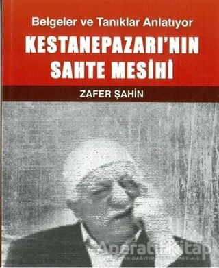 Kestanepazarının Sahte Mesihi