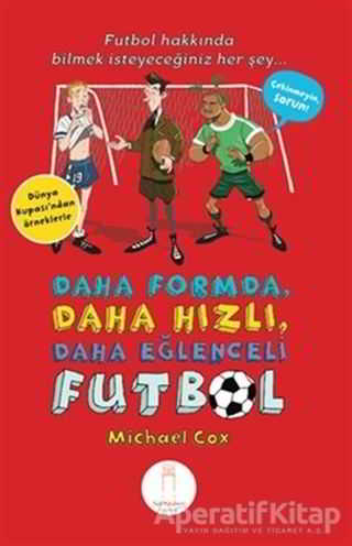 Daha Formda Daha Hızlı Daha Eğlenceli Futbol