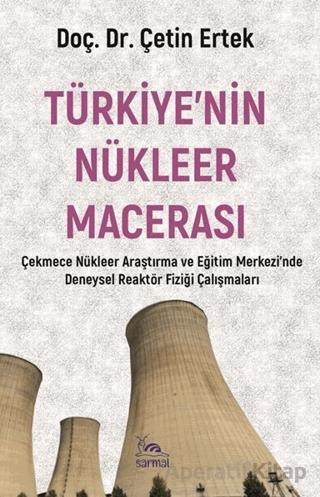 Türkiye nin Nükleer Macerası