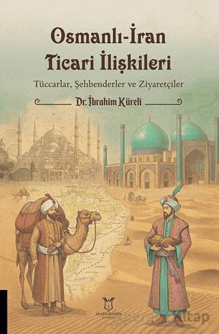 Osmanlı İran Ticari İlişkileri