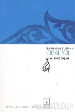 Başmakaleler 4 İdeal Yol
