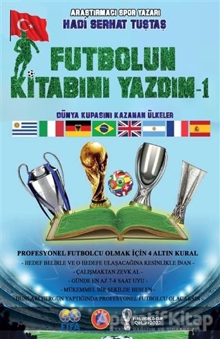 Futbolun Kitabını Yazdım 1 Dünya Kupasını Kazanan Ülkeler