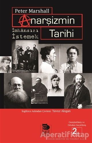 Anarşizmin Tarihi İmkansızı İstemek