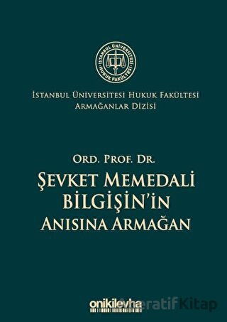 Ord Prof Dr Şevket Memedali Bilgişin in Anısına Armağan
