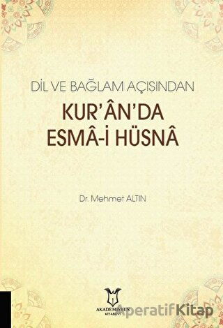 Dil ve Bağlam Açısından Kur an da Esma i Hüsna