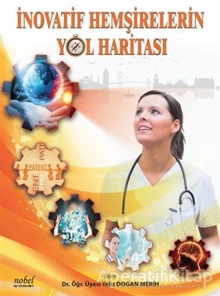 İnovatif Hemşirelerin Yol Haritası