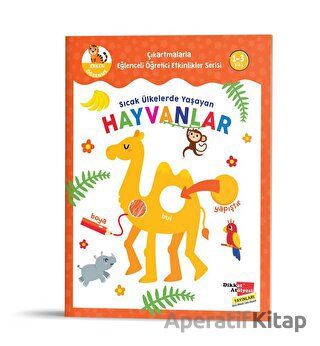 Sıcak Ülkelerde Yaşayan Hayvanlar Çıkartmalarla Eğlenceli Öğretici Etkinlikler Serisi