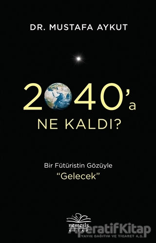 2040 a Ne Kaldı