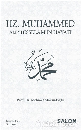 Hz Muhammed Aleyhisselam ın Hayatı