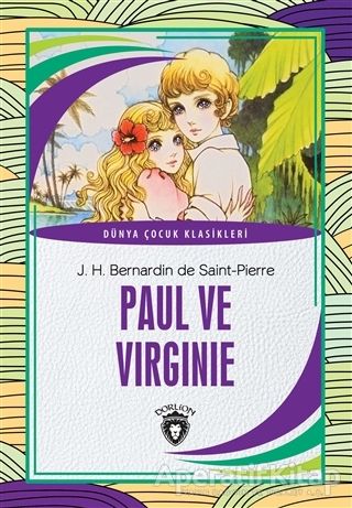 Paul ve Virginie Dünya Çocuk Klasikleri