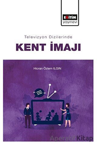 Televizyon Dizilerinde Kent İmajı