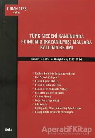 Türk Medeni Kanununda Edinilmiş Kazanılmış Mallara Katılma Rejimi Turan Ateş 15 İndirim