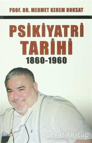 Psikiyatri Tarihi 1860 1960