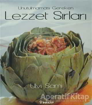 Unutulmaması Gereken Lezzet Sırları