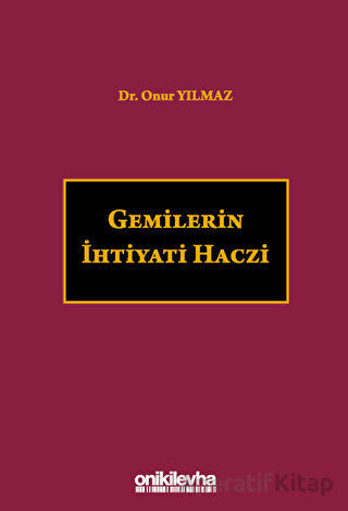 Gemilerin İhtiyati Haczi