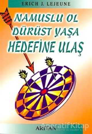 Namuslu Oldum Dürüst Yaşadım Hedefime Ulaştım