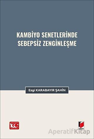 Kambiyo Senetlerinde Sebepsiz Zenginleşme