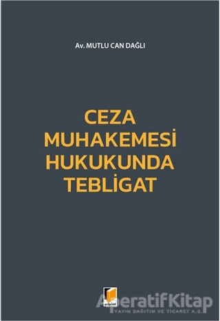 Ceza Muhakemesi Hukukunda Tebligat