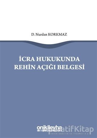 İcra Hukukunda Rehin Açığı Belgesi