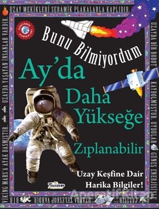 Bunu Bilmiyordum Ay da Daha Yükseğe Zıplanabilir