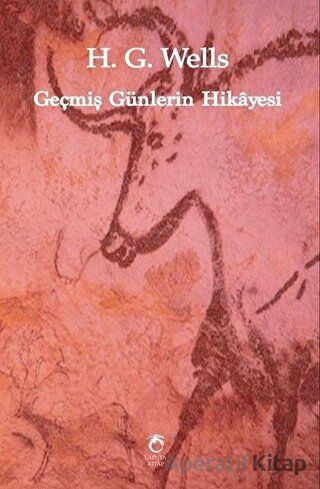 Geçmiş Günlerin Hikayesi H G Wells 25 İndirim