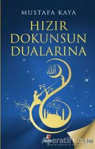 Hızır Dokunsun Dualarına Mustafa Kaya 15 İndirim