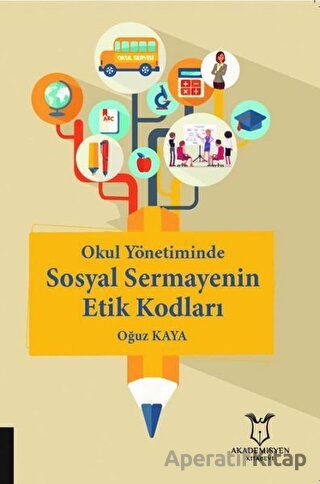 Okul Yönetiminde Sosyal Sermayenin Etik Kodları
