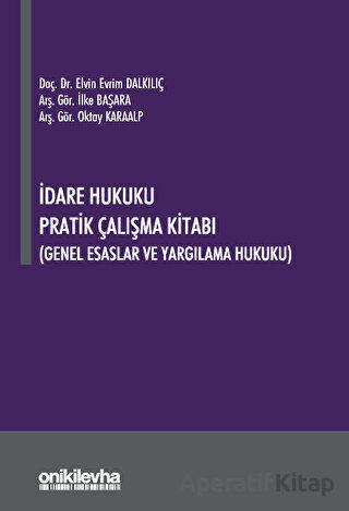 İdare Hukuku Pratik Çalışma Kitabı
