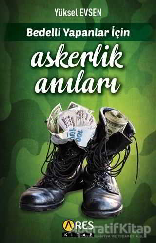 Bedelli Yapanlar İçin Askerlik Anıları