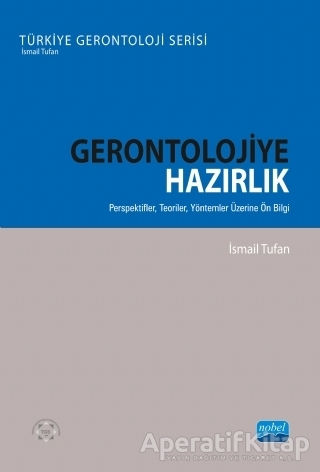 GERONTOLOJİK SÖYLEŞİLER 3 Türkiye Gerontoloji Serisi