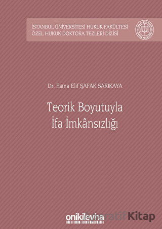 Teorik Boyutuyla İfa İmkansızlığı