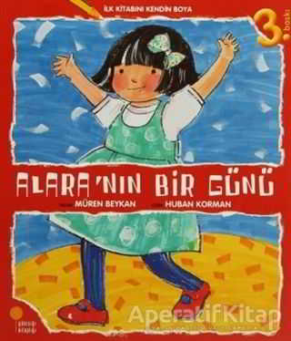 İlk Kitabını Kendin Boya Alara nın Bir Günü