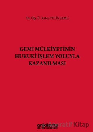 Gemi Mülkiyetinin Hukuki İşlem Yoluyla Kazanılması