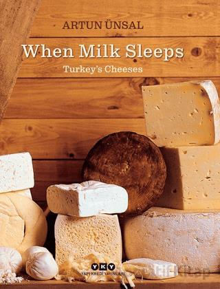 When Milk Sleeps Turkey s Cheeses