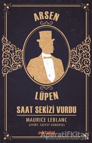 Arsen Lüpen Saat Sekizi Vurdu