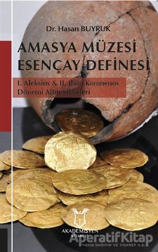 Amasya Müzesi Esençay Definesi