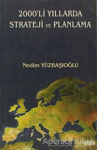 2000 li Yıllarda Strateji ve Planlama