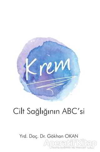 Krem Cilt Sağlığının ABC si