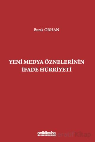 Yeni Medya Öznelerinin İfade Hürriyeti