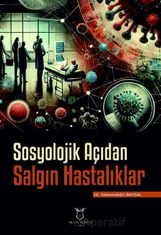 Sosyolojik Açıdan Salgın Hastalıklar