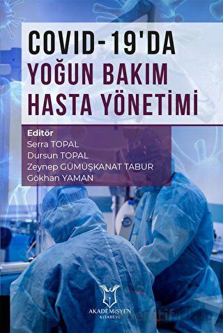 COVID 19 da Yoğun Bakım Hasta Yönetimi