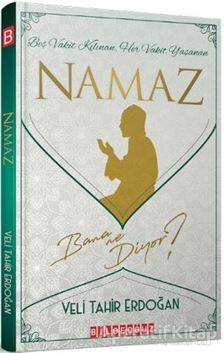 Beş Vakit Kılınan Her Vakit Yaşanan Namaz Bana Ne Diyor