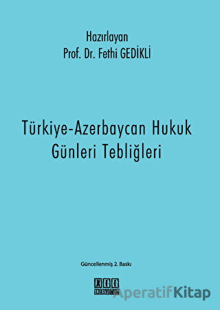 Türkiye Azerbaycan Hukuk Günleri Tebliğleri