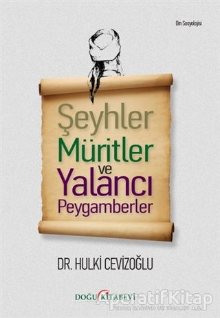 Şeyhler Müritler ve Yalancı Peygamberler
