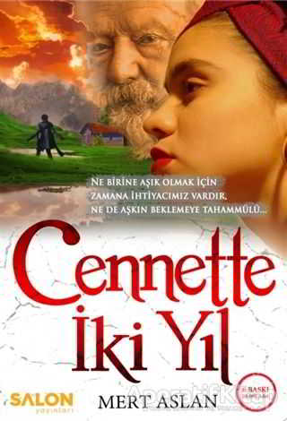 Cennette İki Yıl