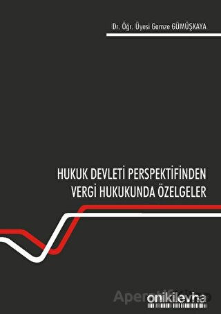 Hukuk Devleti Perspektifinden Vergi Hukukunda Özelgeler