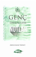 Genç Davetçilere Notlar