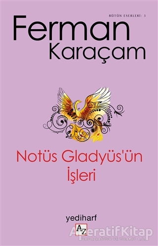 Notüs Gladyüs ün İşleri