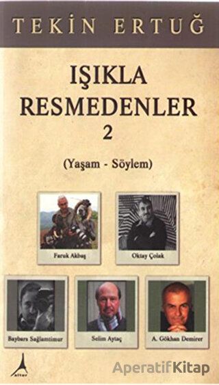 Işıkla Resmedenler 15 Tekin Ertuğ 25 İndirim