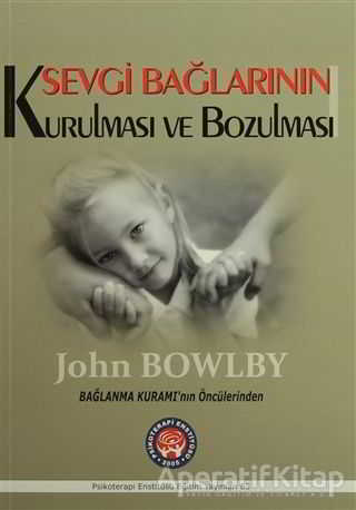 Sevgi Bağlarının Kurulması ve Bozulması